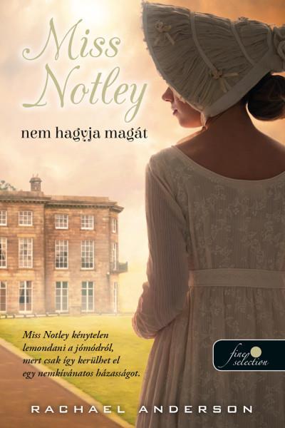 MISS NOTLEY NEM HAGYJA MAGÁT (TANGELWOOD 2.)