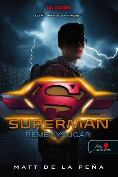 SUPERMAN - REMÉNYSUGÁR (DC LEGENDÁK 4.)