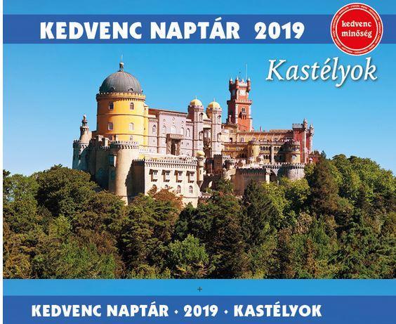 KEDVENC NAPTÁR 2019  KASTÉLYOK