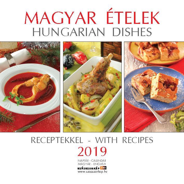 MAGYAR ÉTELEK RECEPTEKKEL - NAPTÁR 2019    (30X30CM)