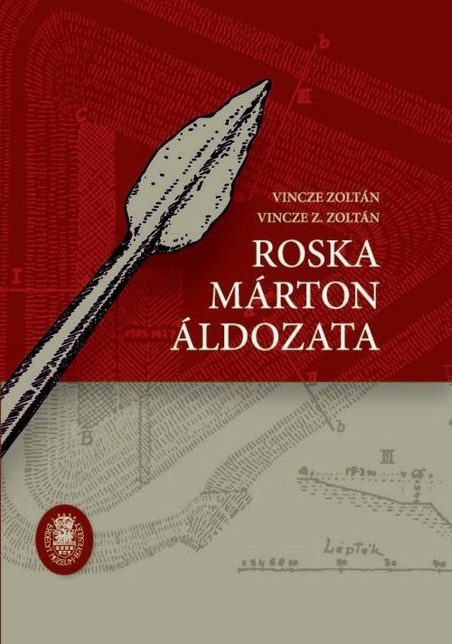 ROSKA MÁRTON ÁLDOZATA