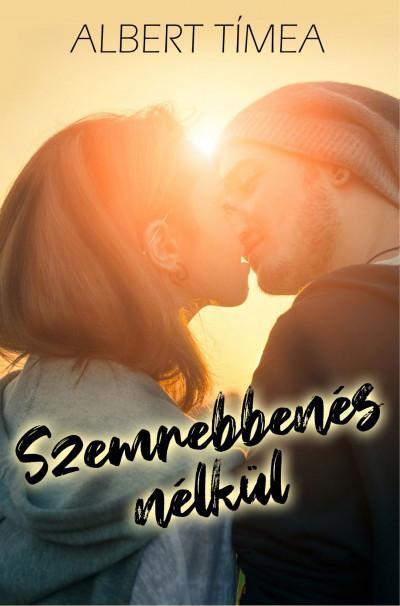 SZEMREBBENÉS NÉLKÜL