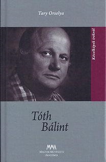 TÓTH BÁLINT - KÖZELKÉPEK ÍRÓKRÓL