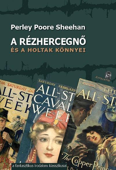 A RÉZHERCEGNŐ - ÉS A HOLTAK KÖNNYEI
