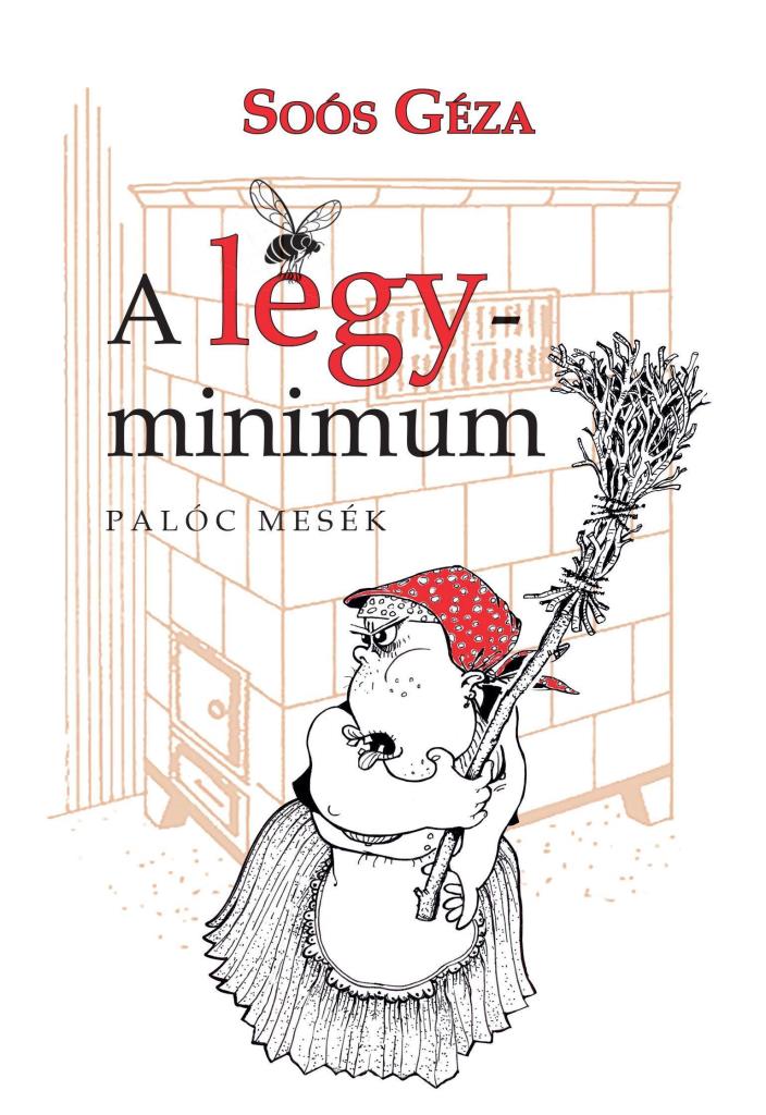 A LÉGYMINIMUM - PALÓC MESÉK