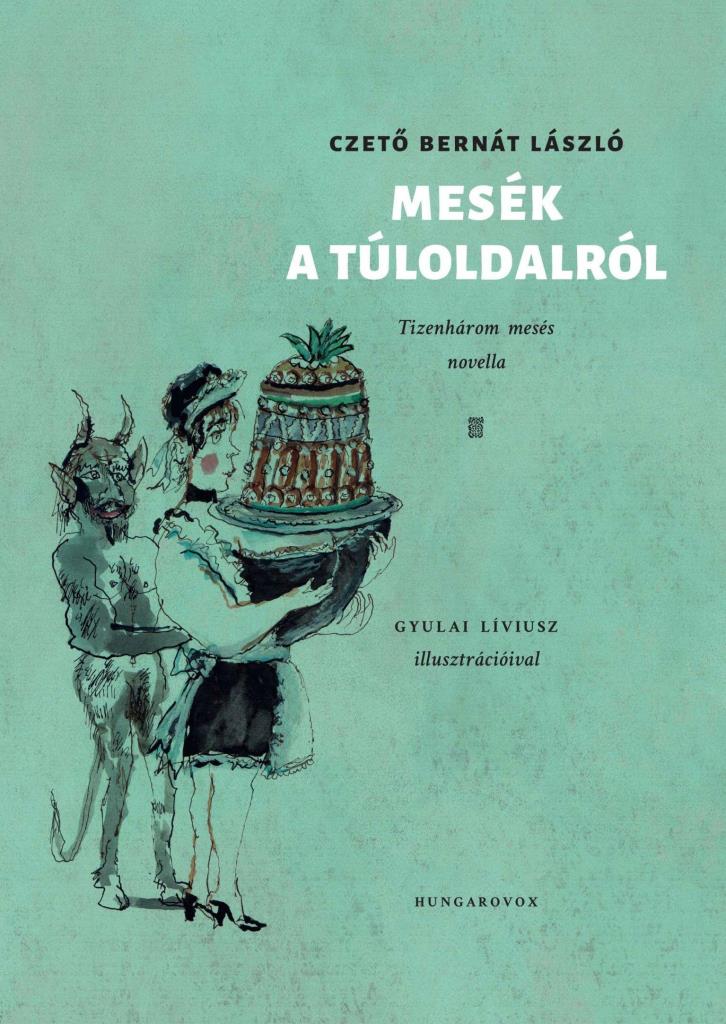 MESÉK A TÚLOLDALRÓL - TIZENHÁROM MESÉS NOVELLA - ÜKH 2019