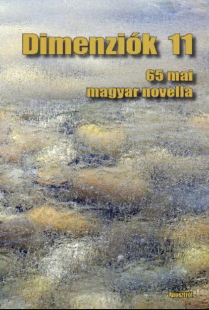 DIMENZIÓK 11 - 65 MAI MAGYAR NOVELLA