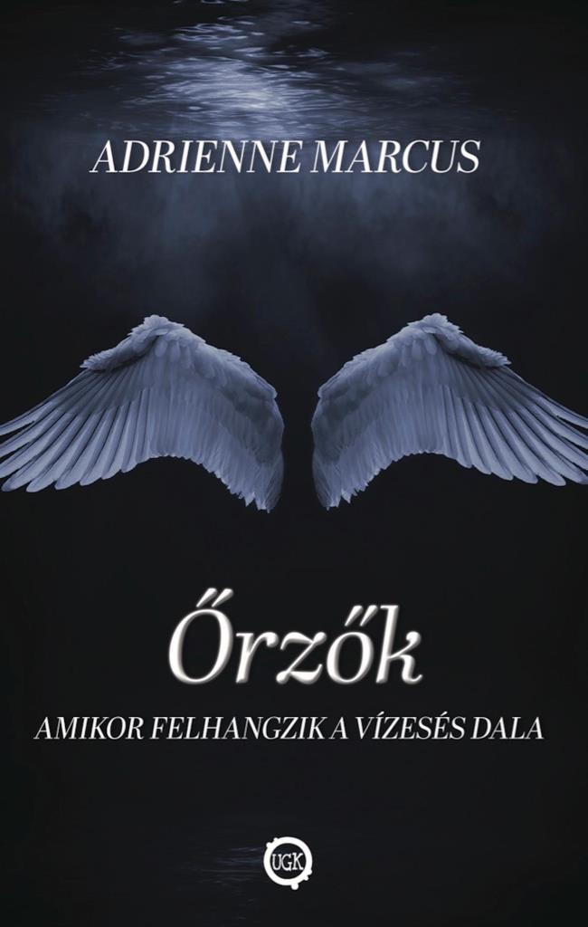 ŐRZŐK - AMIKOR FELHANGZIK A VÍZESÉS DALA