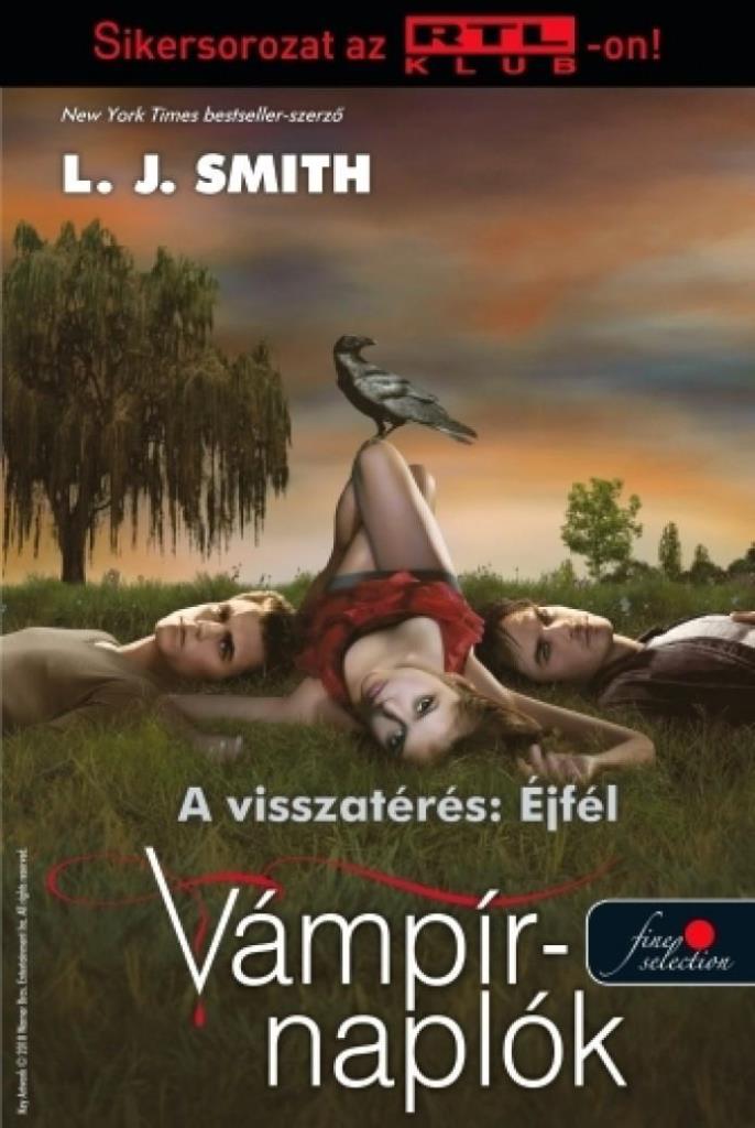 VÁMPÍRNAPLÓK 7. - A VISSZATÉRÉS: ÉJFÉL - FŰZÖTT -