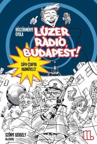 LÚZER RÁDIÓ, BUDAPEST! II.