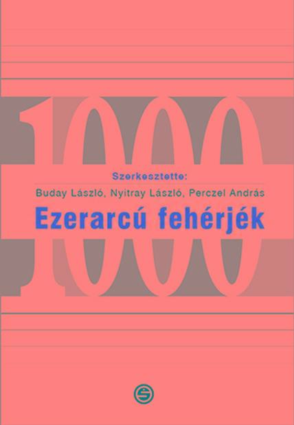 EZERARCÚ FEHÉRJÉK
