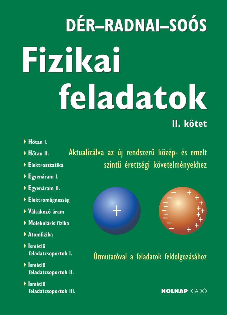 FIZIKAI FELADATOK II. KÖTET - AKTUALIZÁLT KIADÁS! (2017)