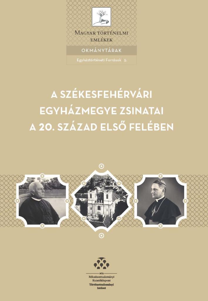 A SZÉKESFEHÉRVÁRI EGYHÁZMEGYE ZSINATAI A 20. SZÁZAD ELSŐ FELÉBEN