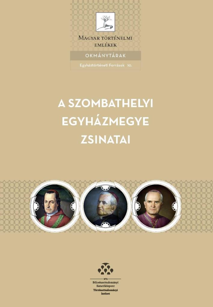 A SZOMBATHELYI EGYHÁZMEGYE ZSINATAI