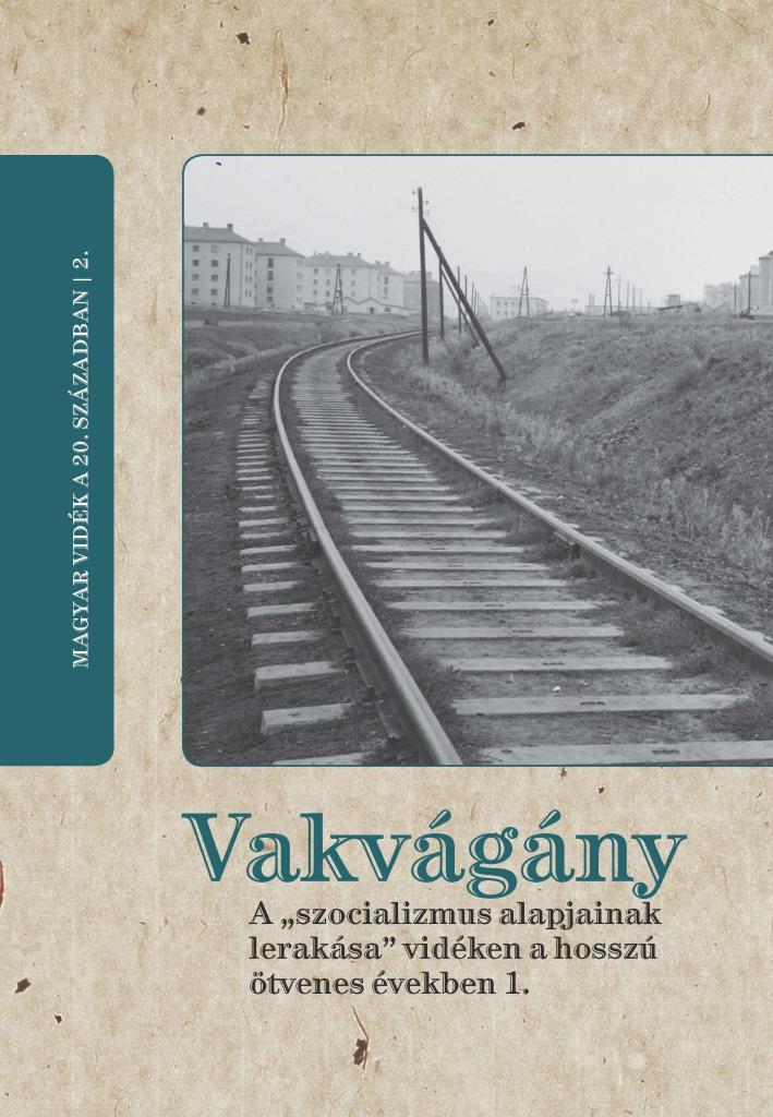 VAKVÁGÁNY - MAGYAR VIDÉK A 20. SZÁZADBAN 2.
