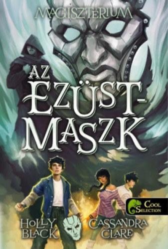 AZ EZÜSTMASZK - MAGISZTÉRIUM 4. - FŰZÖTT