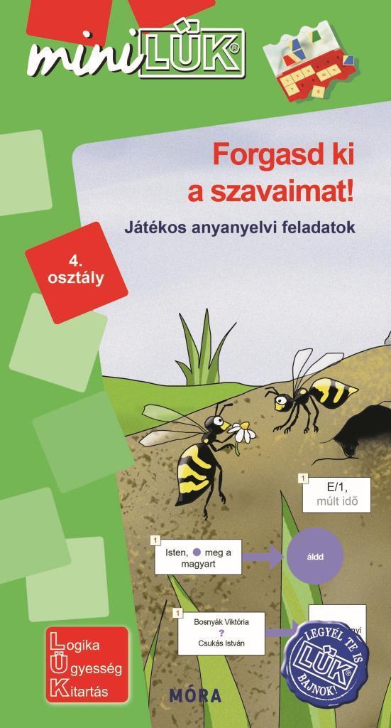 FORGASD KI A SZAVAIMAT! - JÁTÉKOS ANYANYELVI FELADATOK 4. OSZTÁLY