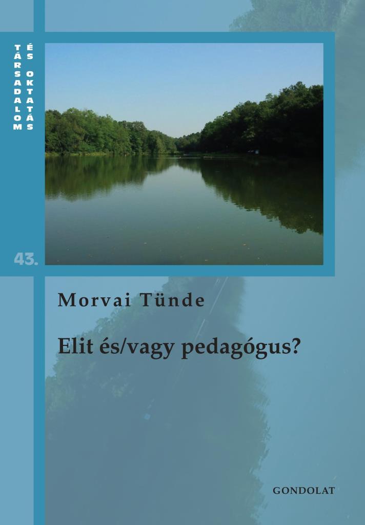 ELIT ÉS/VAGY PEDAGÓGUS?