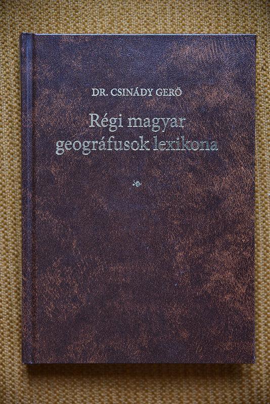 RÉGI MAGYAR GEOGRÁFUSOK LEXIKONA