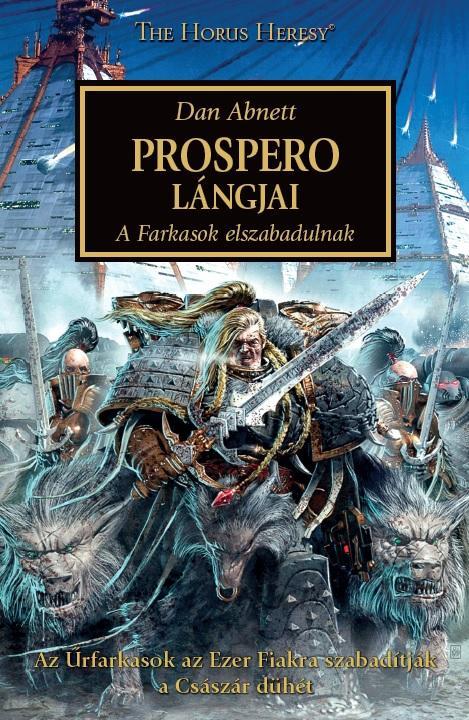 PROSPERO LÁNGOKBAN - A FARKASOK ELSZABADULNAK