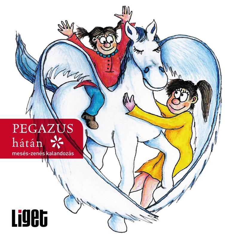 PEGAZUS HÁTÁN - MESÉS-ZENÉS KALANDOZÁS - CD -