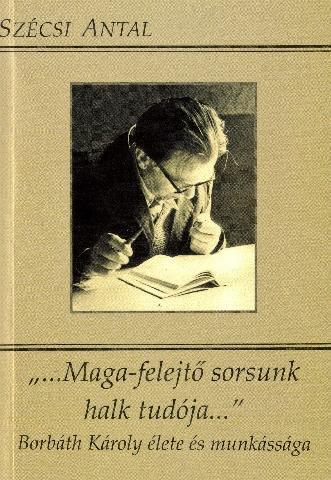 \"MAGA-FELEJTŐ SORSUNK HALK TUDÓJA\"