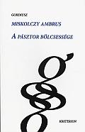 A PÁSZTOR BÖLCSESSÉGE