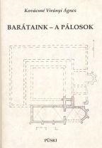 BARÁTAINK - A PÁLOSOK