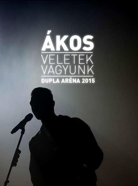 ÁKOS - VELETEK VAGYUNK - DUPLA ARÉNA 2015 - DVD -