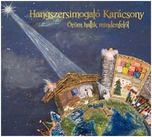 HANGSZERSIMOGATÓ KARÁCSONY - ÖRÖM HALLIK MINDENFELŐL - CD -