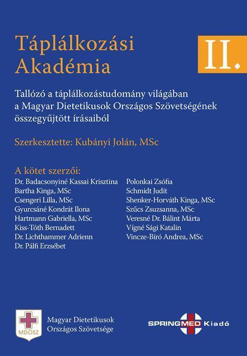 TÁPLÁLKOZÁSI AKADÉMIA II. - TALLÓZÓ A TÁPLÁLKOZÁSTUDOMÁNY VILÁGÁBAN