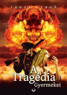 A TRAGÉDIA GYERMEKEI