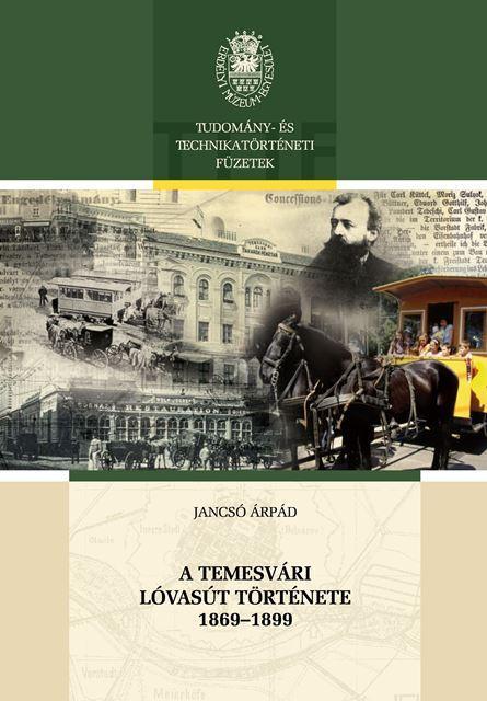 A TEMESVÁRI LÓVASÚT TÖRTÉNETE 1869-1899