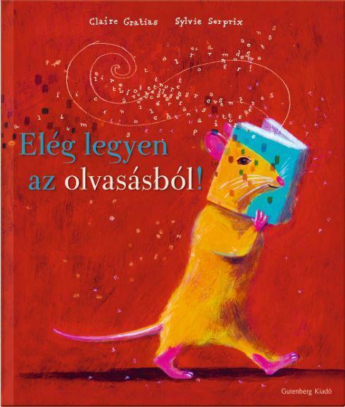 ELÉG LEGYEN AZ OLVASÁSBÓL!