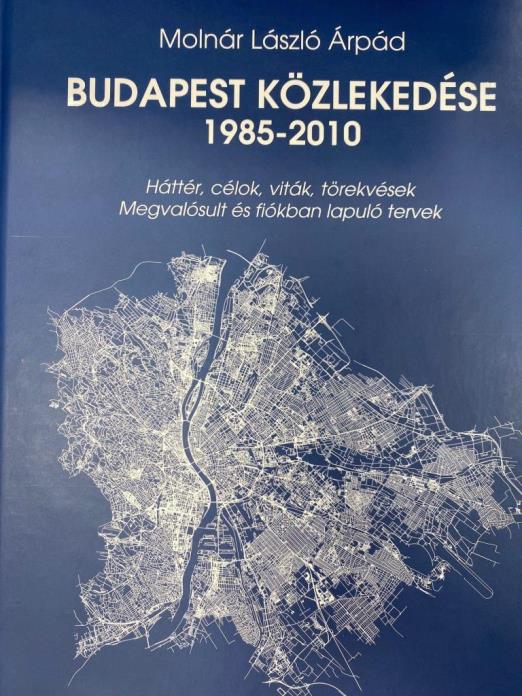 BUDAPEST KÖZLEKEDÉSE 1985-2010
