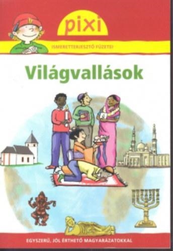 VILÁGVALLÁSOK - PIXI ISMERETTERJESZTŐ FÜZETEI