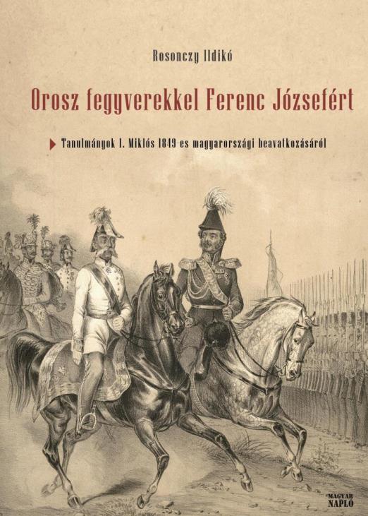 OROSZ FEGYVEREKKEL FERENC JÓZSEFÉRT