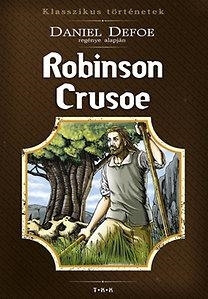 ROBINSON CRUSOE - KLASSZIKUS TÖRTÉNETEK