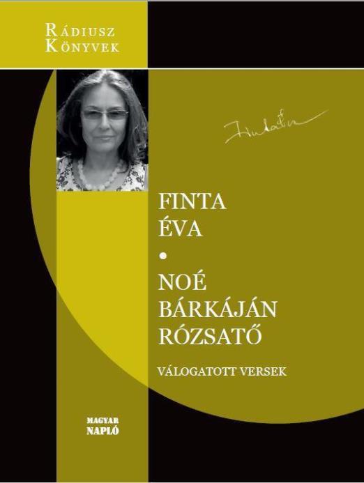 NOÉ BÁRKÁJÁN RÓZSATŐ - VÁLOGATOTT VERSEK