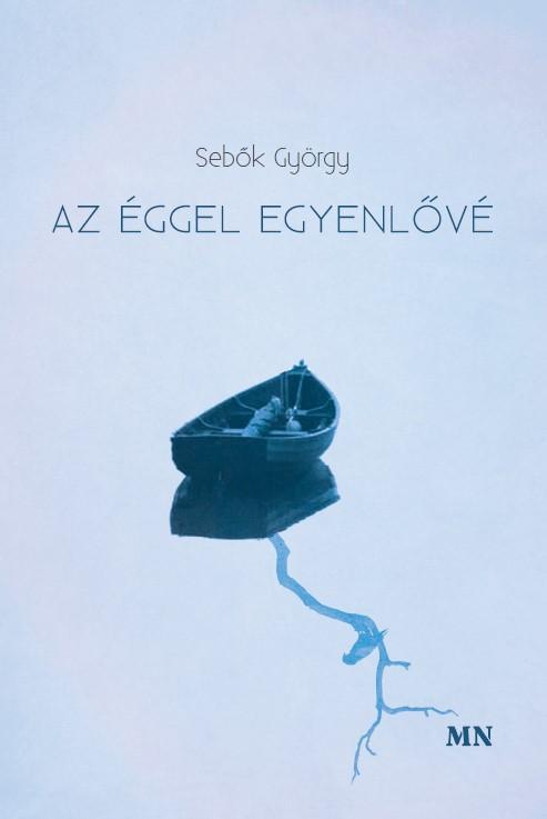 AZ ÉGGEL EGYENLŐVÉ