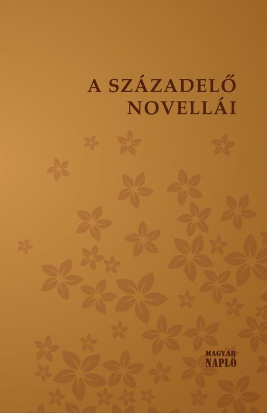 A SZÁZADELŐ NOVELLÁI