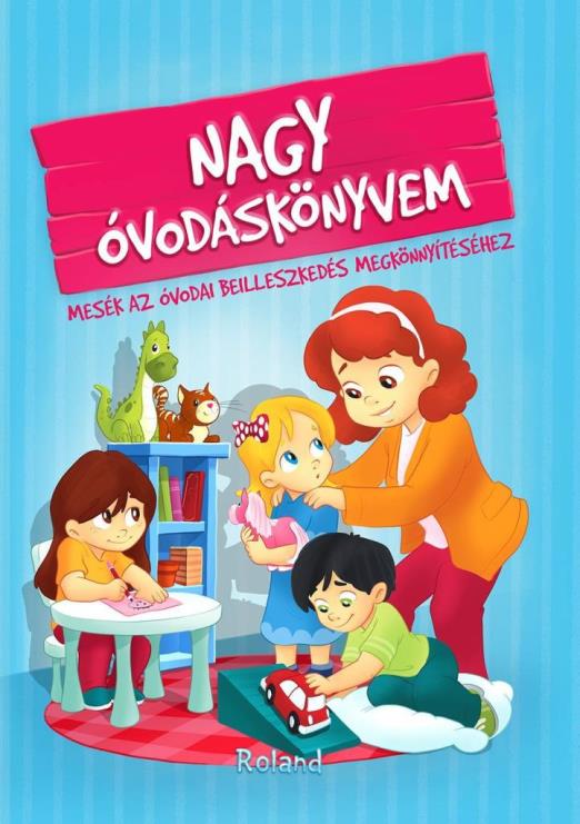 NAGY ÓVODÁSKÖNYVEM - 2. ÁTDOLGOZOTT KIADÁS