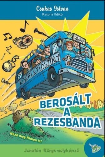 BEROSÁLT A REZESBANDA