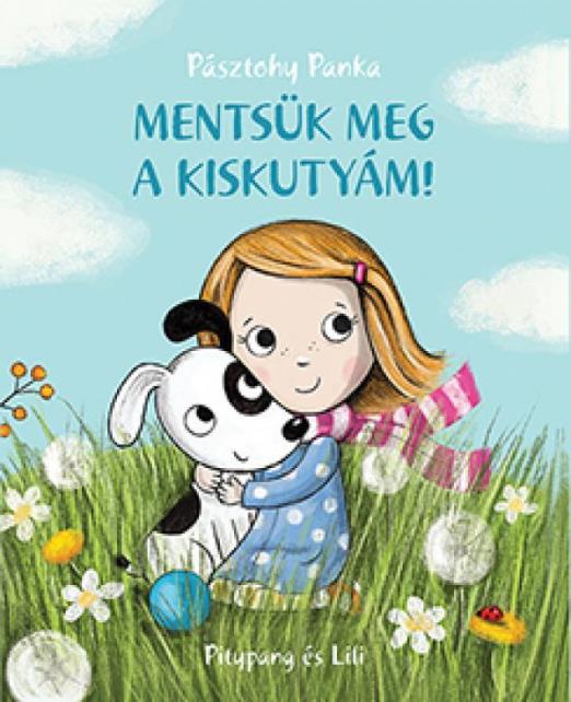 MENTSÜK MEG A KISKUTYÁM! (KIS ALAKÚ)