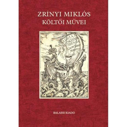 ZRÍNYI MIKLÓS KÖLTŐI MŰVEI