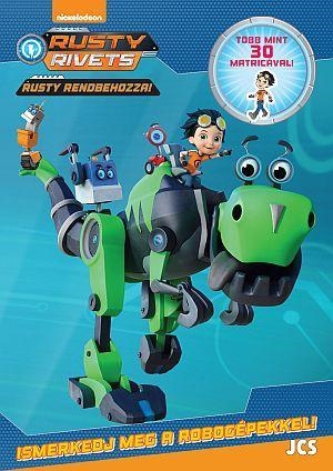 RUSTY RENDBEHOZZA! - ISMERKEDJ MEG A ROBOGÉPEKKEL! - MATRICÁVAL