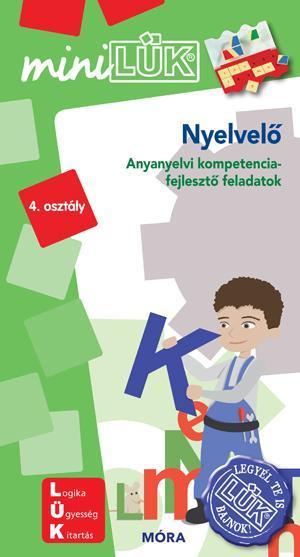 NYELVELŐ - JÁTÉKOS ANYANYELVI FELADATOK 4. OSZTÁLY  - MINILÜK zöld