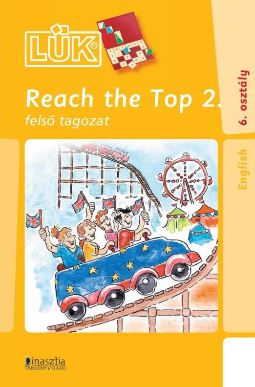 REACH THE TOP 2. - FELSŐ TAGOZAT - 6.OSZT.