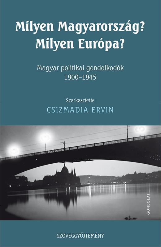 MILYEN MAGYARORSZÁG? MILYEN EURÓPA?