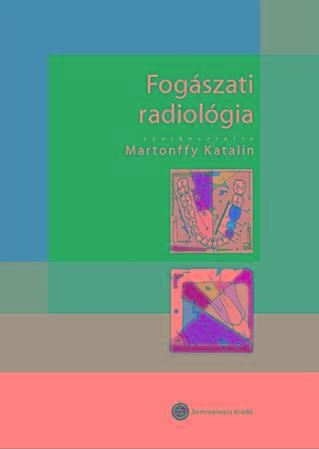 FOGÁSZATI RADIOLÓGIA - 2. BŐV. KIADÁS + CD!!